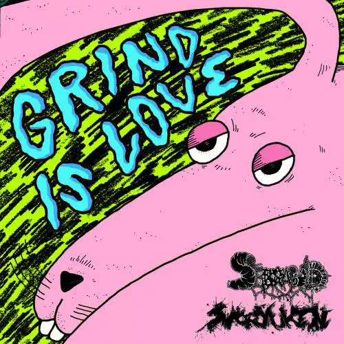 Serrabulho : Grind Is Love